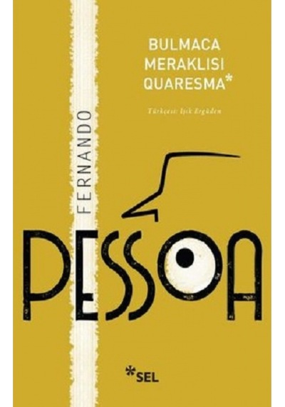 Bulmaca Meraklısı Quaresma - Fernando Pessoa - Sel Yayıncılık