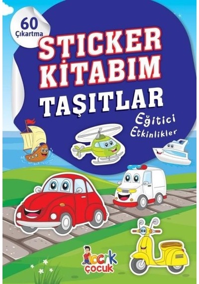 Sticker Kitabım - Taşıtlar - Eğitici Etkinlikler - 60 Çıkartma- Bıcırık Yayınları
