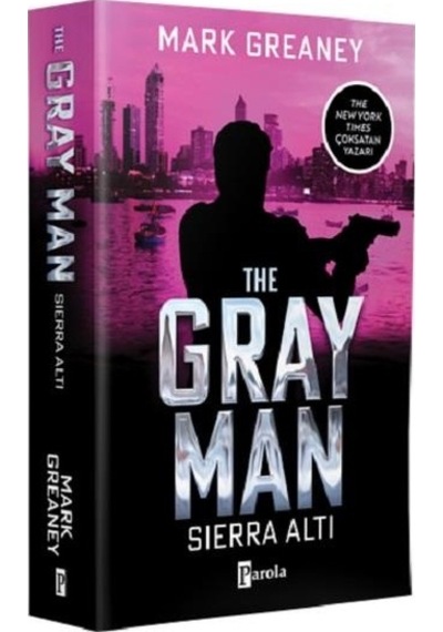The Gray Man - Sierra Altı - Mark Greaney - Parola Yayınları