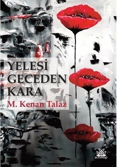 Yelesi Geceden Kara / M.kenan Talaz