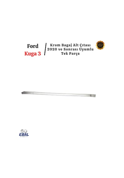 Ford Kuga 3 Krom Bagaj Alt Çıtası 2020 Ve Sonrası Paslanmaz Çelik