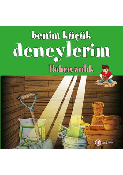 Benim Küçük Deneylerim - Bahçıvanlık - Francesca Massa - ODTÜ Yayıncılık