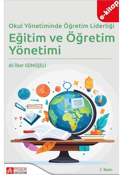 Okul Yönetiminde Öğretim Liderliği Eğitim Ve Öğretim Yönetimi E-