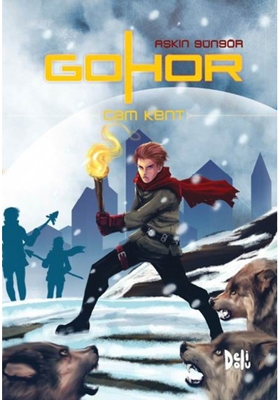 Cam Kent - Gohor 1. Kitap - Aşkın Güngör - DeliDolu
