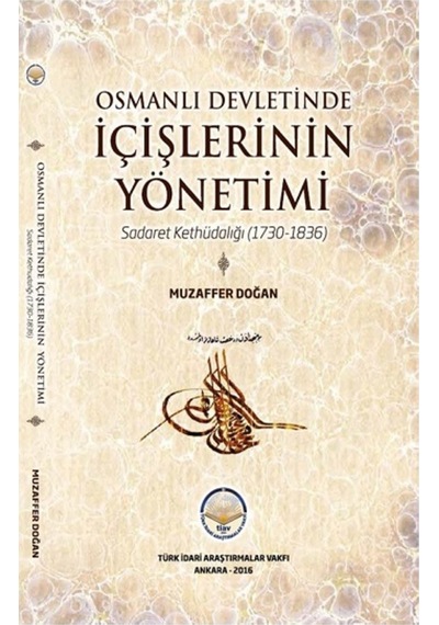 Osmanlı Devletinde Içişlerinin Yönetimi - Sadaret Kethüdalığı