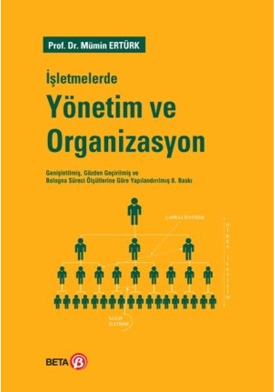 İşletmelerde Yönetim ve Organizasyon Mümin Ertürk