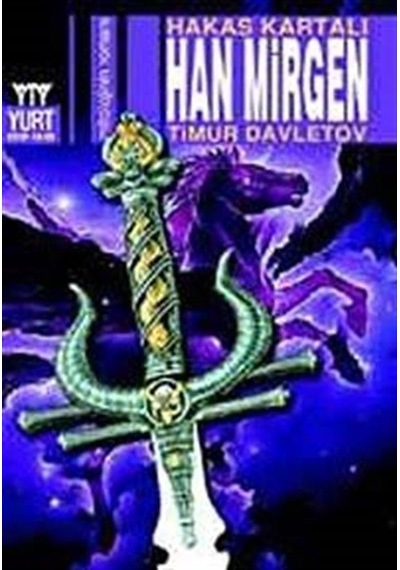 Han Mirgen Hakas Kartalı - Timur Davletov - Yurt Kitap Yayın