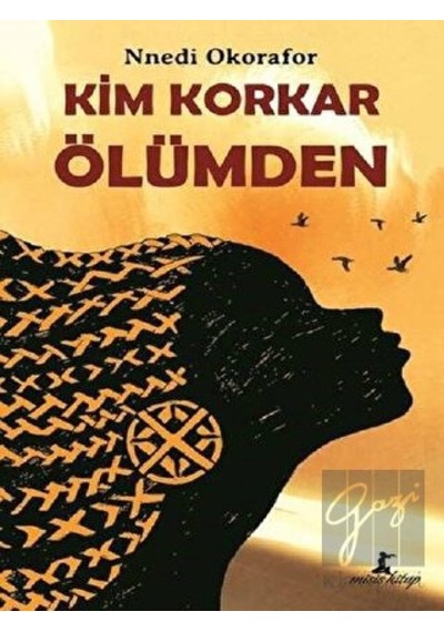 Kim Korkar Ölümden - Nnedi Okorafor - Misis Kitap