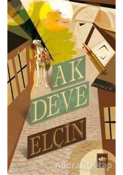 Ak Deve - Elçin Efendiyef - Ötüken Neşriyat