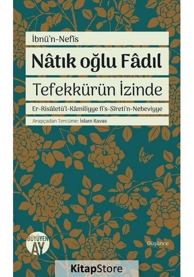 Natık Oğlu Fadıl-Tefekkürün İzinde - İbbün Nefis - Büyüyenay Yayınları