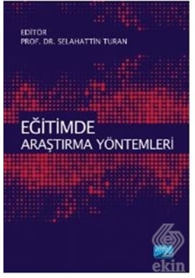 Eğitimde Araştırma Yöntemleri- Nobel Akademik Yayıncılık