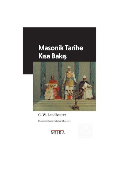 Masonik Tarihe Kısa Bakış / C. W. Leadbeater