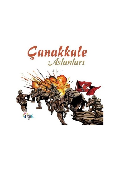 Çanakkale Aslanları / Abdulkadir Yolcu