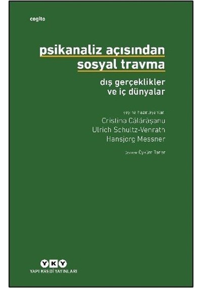 Psikanaliz Açısından Sosyal Travma: Dış Gerçeklikler Ve İç Dün...