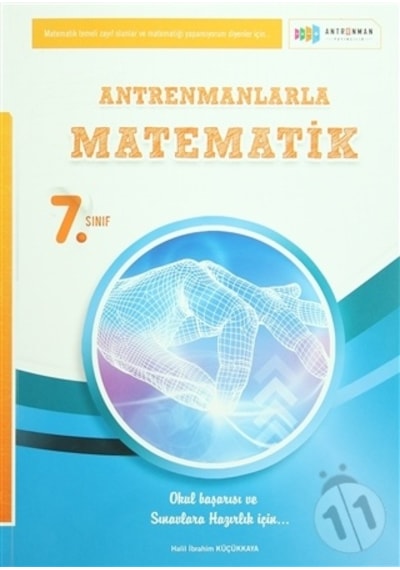 Antremanlarla 7. Sınıf Matematik  -  Halil İbrahim Küçükkaya  -  Antrenman Yayıncılık
