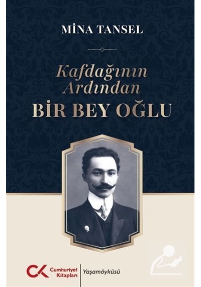 Kafdağının Ardından Bir Bey Oğlu / Mina Tansel