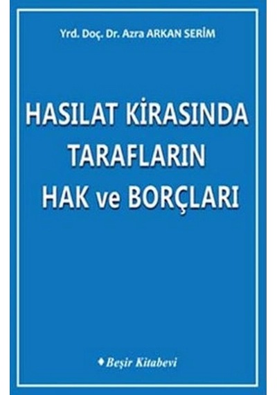 Hasılat Kirasında Tarafların Hak Ve Borçları