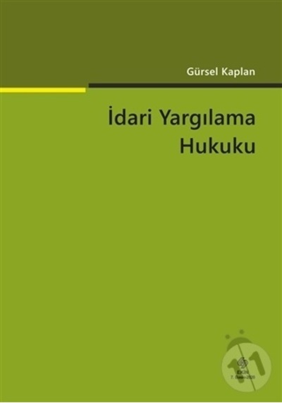 İdari Yargılama Hukuku Gürsel Kaplan/Gürsel Kaplan