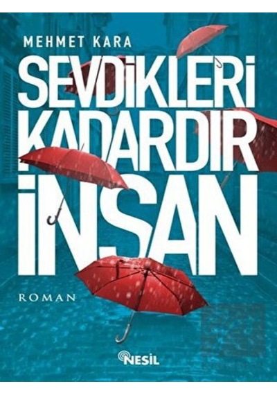 Sevdikleri Kadardır İnsan- Nesil Yayınları