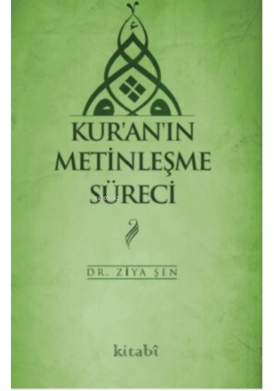 Kur'an'ın Metinleşme Süreci