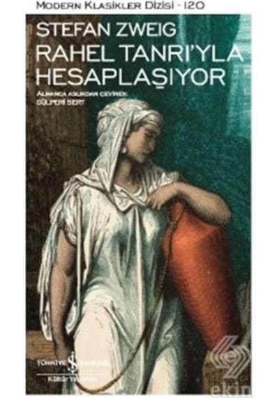Rahel Tanrı'yla Hesaplaşıyor - Stefan Zweig - İş Bankası Kültür Yayınları