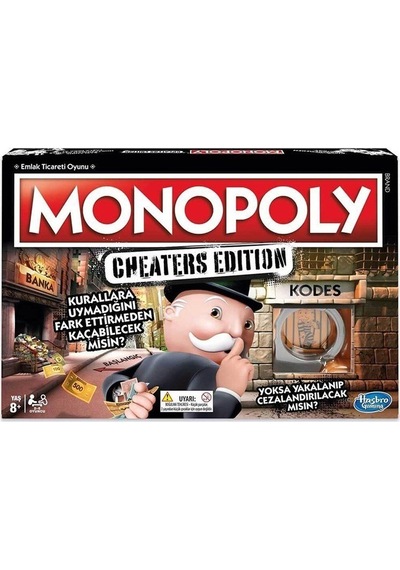 Monopoly Cheaters  Edition.