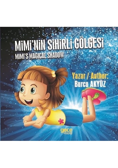 Mimi'nin Sihirli Gölgesi - Burcu Akyüz - Gece Kitaplığı