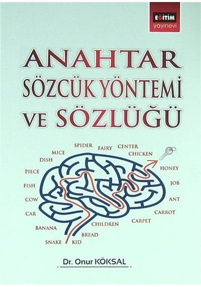 Anahtar Sözcük Yöntemi ve Sözlüğü - Onur Köksal - Eğitim Yayınevi
