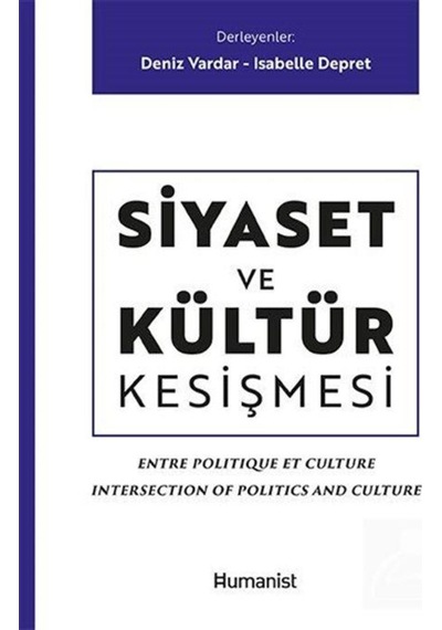 Siyaset Ve Kültür Kesişmesi / Deniz Vardar 9786059905466