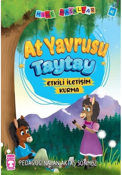 At Yavrusu Taytay - Mini Masallar 5 - Nalan Aktaş Sönmez - Timaş Çocuk