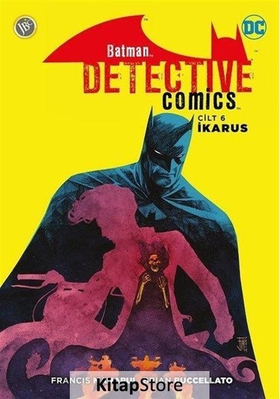 Batman Dedektif Hikayeleri Cilt 6 / İkarus / Francis Manapul