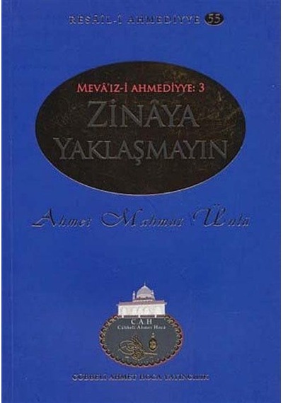 Zinaya Yaklaşmayın / Resail-i Ahmediyye 55 / Ahmet Mahmut Ünlü