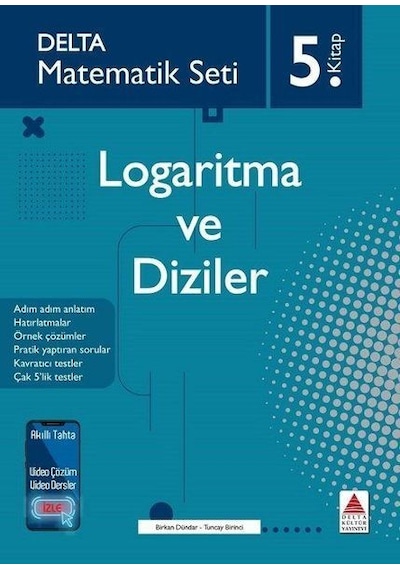 Matematik Seti 5.Kitap - Logaritma ve Diziler - Tuncay Birinci - Delta Kültür