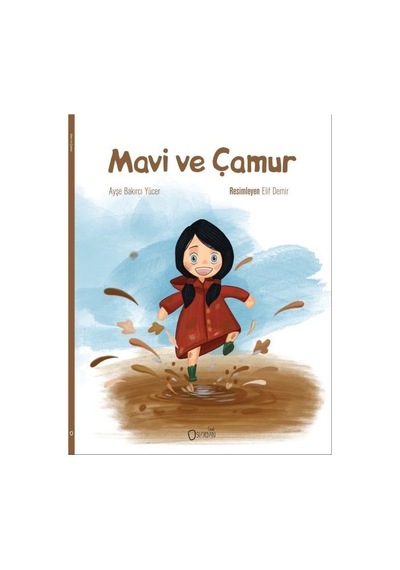 Mavi ve Çamur - Ayşe Bakıcı Yücer - Sıfırdan Yayınları
