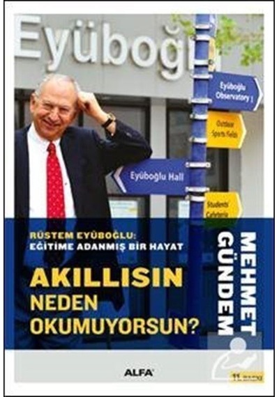 Akıllısın Neden Okumuyorsun? / Mehmet Gündem