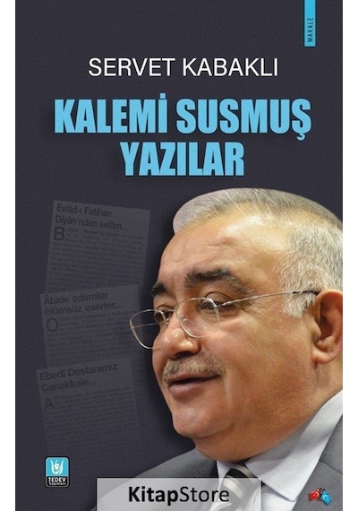 Kalemi Susmuş Yazılar - Servet Kabaklı - Türk Edebiyatı Vakfı Yayınları
