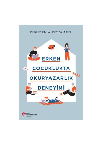 Erken Çocukluk Döneminde Okuma Yazma Becerileri