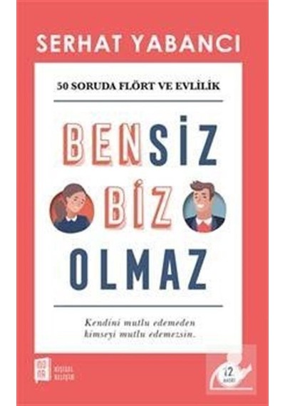Bensiz Biz Olmaz - Serhat Yabancı