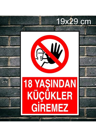 18 Yaşından Küçükler Giremez Metal Uyarı Levhası