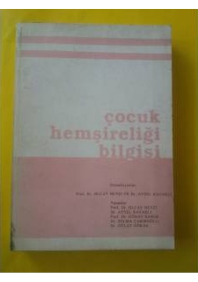 Çocuk Hemşireliği Bilğisi Olcay Neyzi