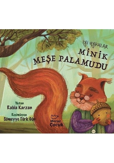 Minik Meşe Palamudu - İyi Uykular - Rabia Karzan - Mecaz Çocuk