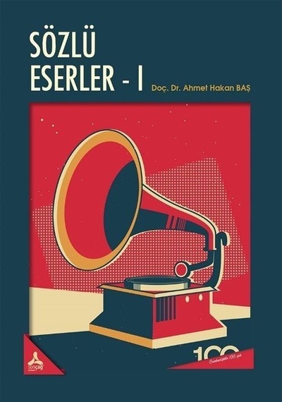 Sözlü Eserler - 1 - Ahmet Hakan Baş - Sonçağ Yayınları