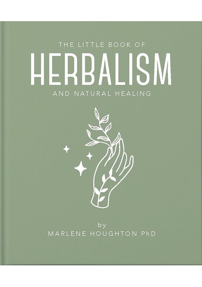 Little Book Of Herbalism And Natural Healing