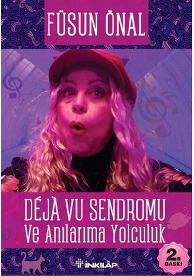 Deja Vu Sendromu ve  Anılarıma Yolculuk