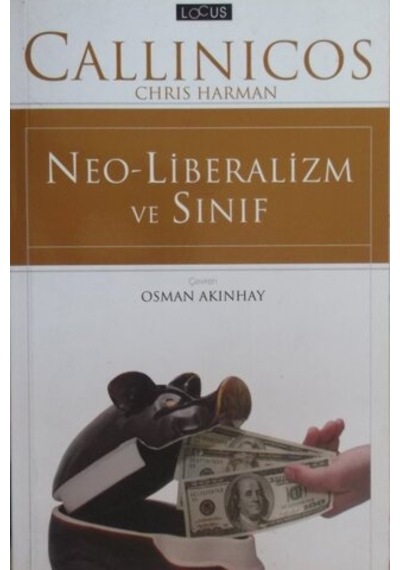 Neo Liberalizm ve Sınıfı/Osman Akınhay