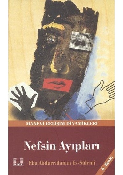 Nefsin Ayıpları Ebu Abdurrahman Es Sülemi Ilke Yayıncılık