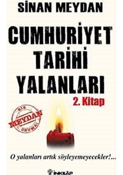Cumhuriyet Tarihi Yalanları 2 / Sinan Meydan 9789751031693