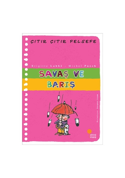 Savaş ve Barış - Çıtır Çıtır Felsefe 7