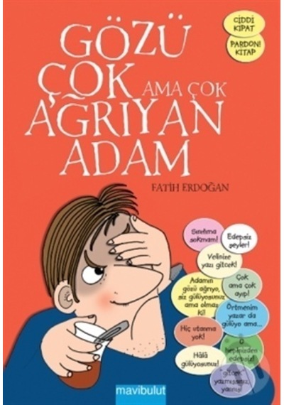 Mavi Bulut Yayınları Gözü Çok Ama Çok Ağrıyan Adam