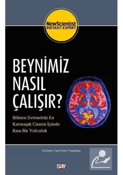Beynimiz Nasıl Çalışır?  -  Say Yayınları